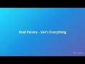 Brad Paisley - She's Everything (Lyrics)