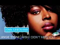 Angie Stone - Wish I Didn't Miss You (John Junior Rmx)