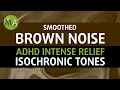 Download Lagu ADHD Intense Relief with Smoothed Brown Noise + Isochronic Tones