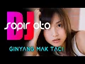 Download Lagu DJ GINYANG MAK TACI  DJ SOPIR OTO SITINJAU  DJ REMIX SLOW | REMIX VIRAL TIKTOK TERBARU 2021