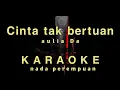 Download Lagu CINTA TAK BERTUAN - AULIA DA | KARAOKE TANPA VOKAL
