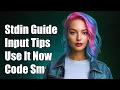 Understanding Stdin What It Is and How to Use Standard Input in Programming