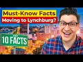 10 Things I Wish I Knew Before Moving to Lynchburg VA