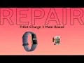 Fitbit Charge 3 Smart Watch Main PCB Power-board Replacement Repair Tutorial