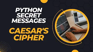 Python Secret Messages Caesar s Cipher