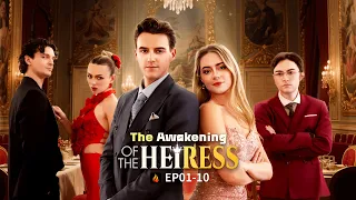 the awakening of the heiress full drama she was betrayed by love then rose as a queen 
