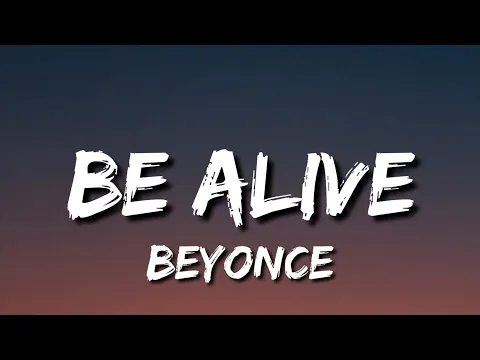 Download MP3 Beyonce - Be Alive (Lyrics)