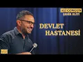 Lagu Devlet Hastanesi - Ali Congun  | TuzBiber Stand-Up