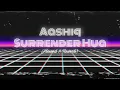 Download Lagu Aashiq Surrender Hua (Slowed \u0026 Reverb)