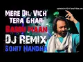 Download Lagu Mere Dil Vich Tera Babbu Maan Remix Song Dj Sohit Nandha New Punjabi Sad Song Hard Bass Remix 2023