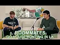 House Hunting In LA ROOMMATE THINGS - Ep 13