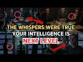 Download Lagu THE LATEST WHISPER ABOUT YOU — YOU’RE DANGEROUSLY INTELLIGENT \u0026 NOT TO BE PLAYED WITH...........