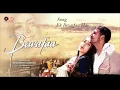 Ek Bewafaa Hai | Bewafaa | Akshay Kumar, Kareena Kapoor | Sonu Nigam  HD