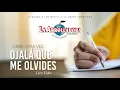 La Arrolladora Banda El Limón De René Camacho - Ojalá Que Me Olvides (Lyric Video)