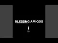 Lagu Blessing Amigos (feat. Kiki Manabung)
