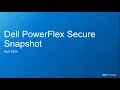 Dell PowerFlex Secure Snapshots