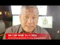 Lagu TIN CẬP NHẬT 21/1/2026