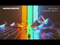 Imagine Dragons - Believer (Kaskade Remix/Audio)