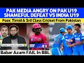 Lagu Pak Media CRYING On India U19 Beat Pak U19 Baldy 😭 | Babar Azam Fail Baldy On BBL 😢