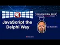 JavaScript the Delphi Way - Jon Aasenden