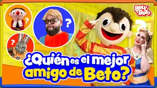 ¿Quién es el mejor amigo de Beto? - Bely y Beto