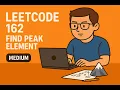 LeetCode 162 Find Peak Element medium