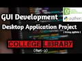 part-3 Build a GUI Python project desktop App complete tutorial python gui projects AviUpadhyay