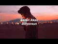Download Lagu Sezen Aksu - Biliyorsun (Lyrics) \