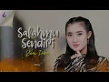 SALAHMU SENDIRI - YENI INKA ( VIDEO & LIRIK )