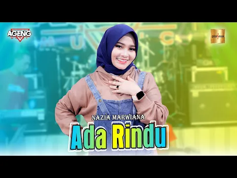 Download MP3 Nazia Marwiana ft Ageng Music - Ada Rindu (Official Live Music)