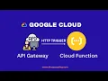 GCP Set up API Gateway to manage a Cloud Functions using HTTP trigger