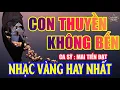 Download Lagu CON THUYỀN KHÔNG BẾN ➤Lk Nhạc Trữ Tình Bolero Hay Nhất Triệu View - Top 1 Thịnh Hành 29-06