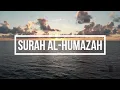 Download Lagu Surah Al Humazah | Beautiful Recitation by Qari Saad Al Ghamdi