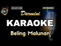 Download Lagu BELING MALUNAN DARMINI - KARAOKE