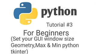 How to set Your GUI window size using geometry Max Min in Python tkinter