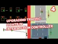 Upgrading traffic lights in Intersection Controller