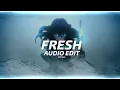 Fresh - Nxvamane [edit audio]