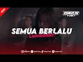 Download Lagu DJ BIARLAH SEMUA BERLALU PERGI DAN TAKKAN KEMBALI [LAMBADA] VIRAL TIKTOK!