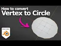 How to Convert vertices to circle in Blender