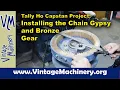 Download Lagu Tally Ho Capstan Project: Mounting the Chain Gypsy and Bronze Drive Gear