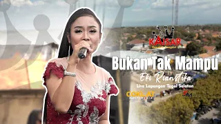 Download Bukan Tak Mampu - Eki Rianstika ( KIASAR RD ) MP3