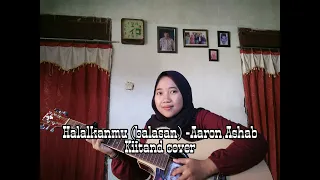 Aaron Ashab - Halalkanmu (Balasan) Kiitand cover