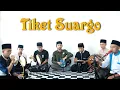 Download Lagu Tiket Suargo || Sholawat Cover