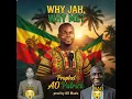 Why Jah, Why Me