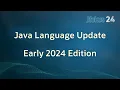 Download Lagu Java Language Update - Early 2024 Edition