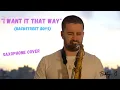 Download Lagu I Want It That Way (Backstreet Boys) - Saxophone Cover