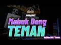 Download Lagu MABUK DENG TEMAN ~ Naldhy NBRT 🎵