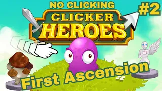 Ascending in Clicker Heroes WITHOUT Clicking
