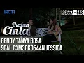 Download Lagu BERI PENJELASAN🥺🥺 RENDY TANYA SOAL P3M3RK0544N JESSICA KE ROSA😮 | IKATAN CINTA