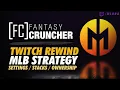 Twitch Rewind - MLB DFS Strategy Ownership